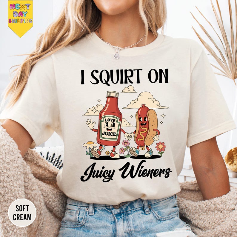 Funny Graphic T-Shirt – “I Squirt On Juicy Wieners” Meme Tee, Raunchy Humor Shirt, Gag Gift for Men | AmazPromo