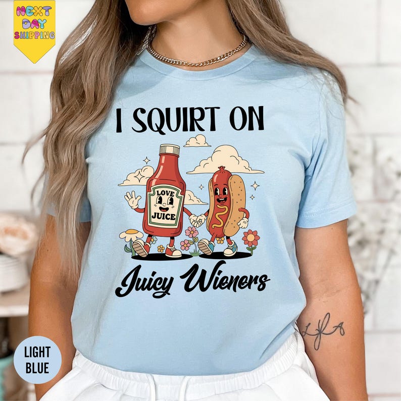 Funny Graphic T-Shirt – “I Squirt On Juicy Wieners” Meme Tee, Raunchy Humor Shirt, Gag Gift for Men | AmazPromo